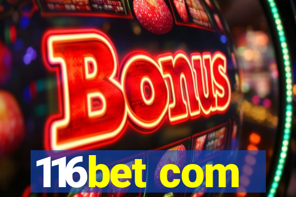 116bet com